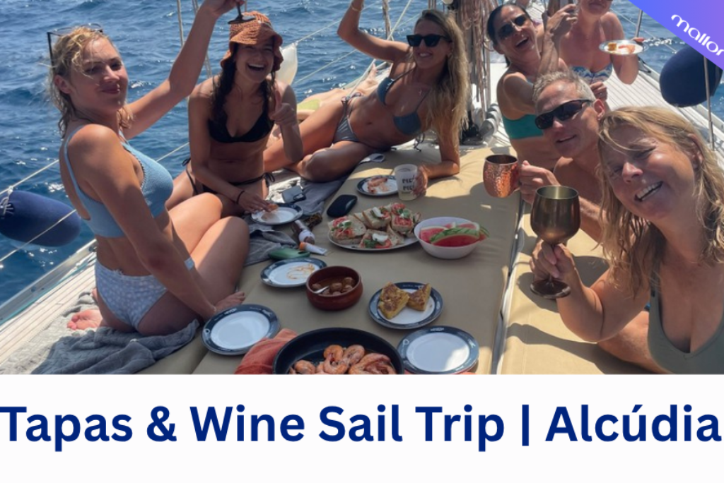Unforgettable Tapas & Wine Sailing Tour | Alcúdia’s Ultimate ExperienceTapas & Wine Sailing Tour