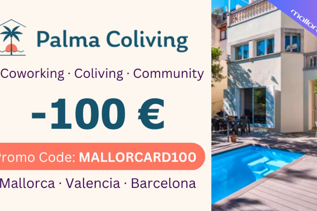 🌍 Discover Flexible Coliving in Spain – €100 OFF with Mallorcard